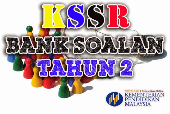 Bank Soalan Tahun 2 KSSR - Sistem Guru Online