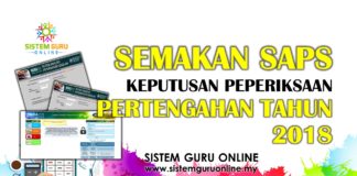 Semakan SAPS Keputusan Peperiksaan Pertengahan Tahun 2018 Semakan SAPS Keputusan Peperiksaan Pertengahan Tahun 2018