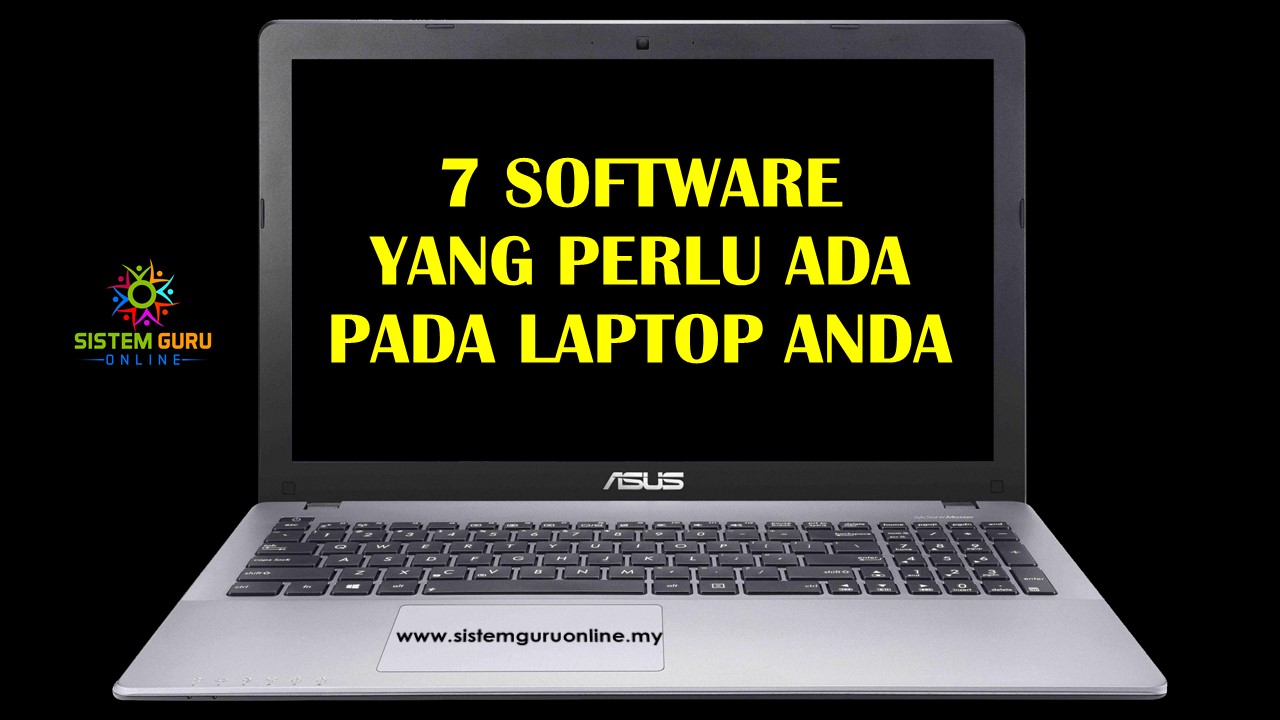 7 Software yang Perlu Ada pada Laptop Anda 7 Software yang Perlu Ada pada Laptop Anda