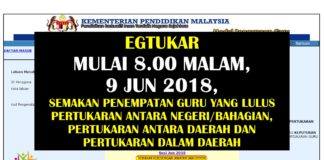 eGTukar – Mulai 8.00 Malam, 9 Jun 2018, Semakan Penempatan Guru yang Lulus Pertukaran antara Negeri/Bahagian, Pertukaran antara Daerah dan Pertukaran dalam Daerah eGTukar - Mulai 8.00 Malam, 9 Jun 2018, Semakan Penempatan Guru yang Lulus Pertukaran antara Negeri/Bahagian, Pertukaran antara Daerah dan Pertukaran dalam Daerah