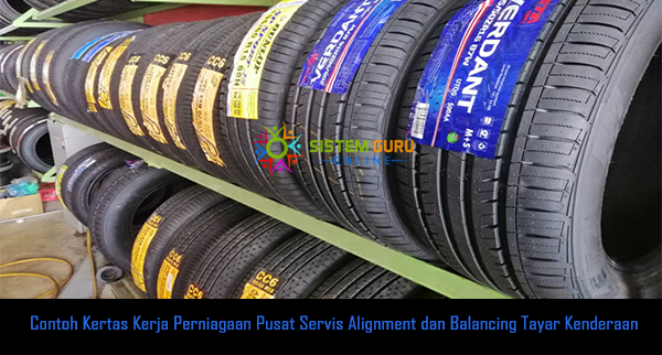 Contoh Kertas Kerja Perniagaan Pusat Servis Alignment dan 