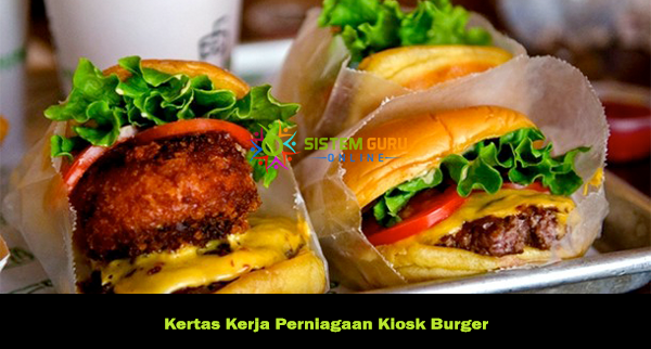 Kertas Kerja Perniagaan Kiosk Burger