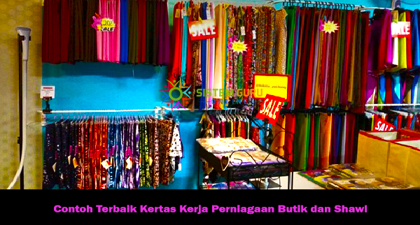 Contoh Terbaik Kertas Kerja Perniagaan Butik dan Shawl