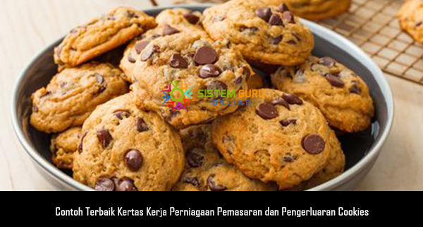 Contoh Terbaik Kertas Kerja Perniagaan Pemasaran dan Pengerluaran Cookies (Milik Perkongsiaan)