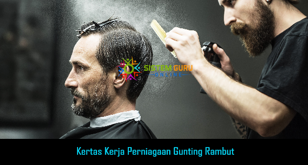 Kertas Kerja Perniagaan Gunting Rambut