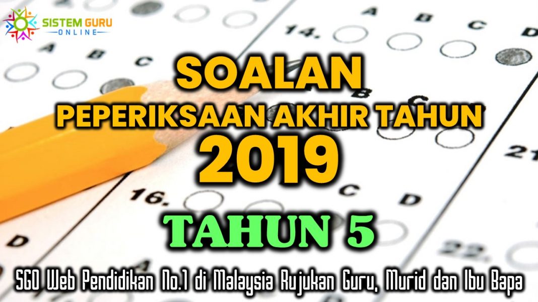 Soalan Peperiksaan Akhir Tahun 2019 Tahun 5 Bahasa ...