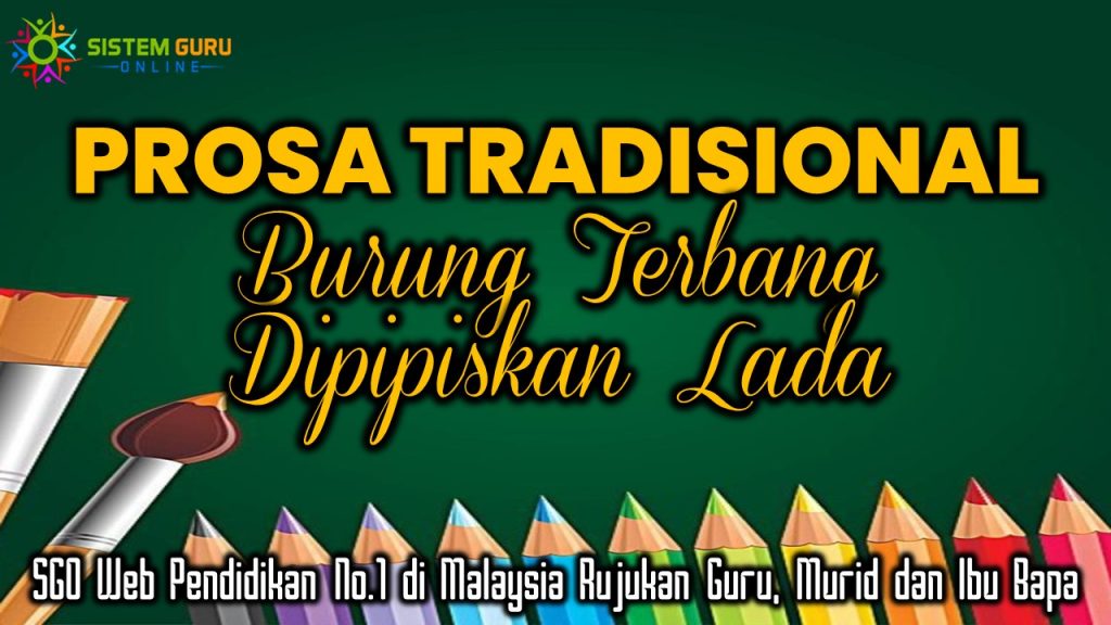 Prosa Tradisional Burung Terbang Dipipiskan Lada