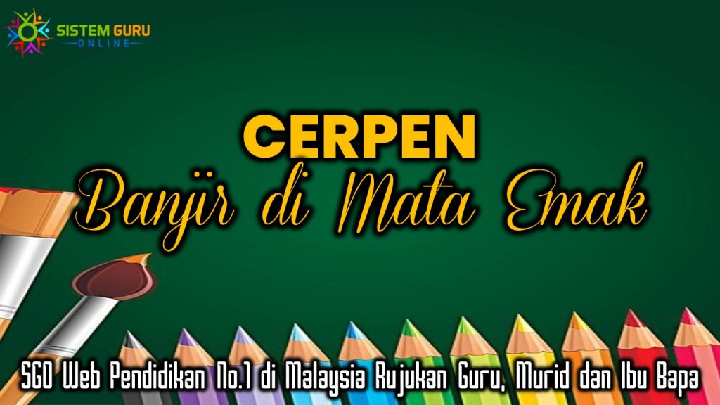 Cerpen Banjir di Mata Emak