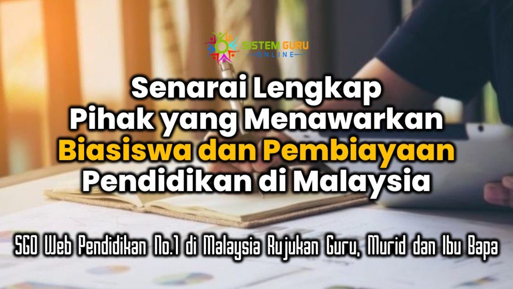 Pembiayaan Pendidikan? Senarai Lengkap Pihak yang Menawarkan Biasiswa dan Pembiayaan Pendidikan di Malaysia 2023 1 Pembiayaan Pendidikan