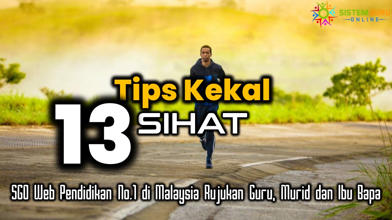 13 Tips Kekal Sihat