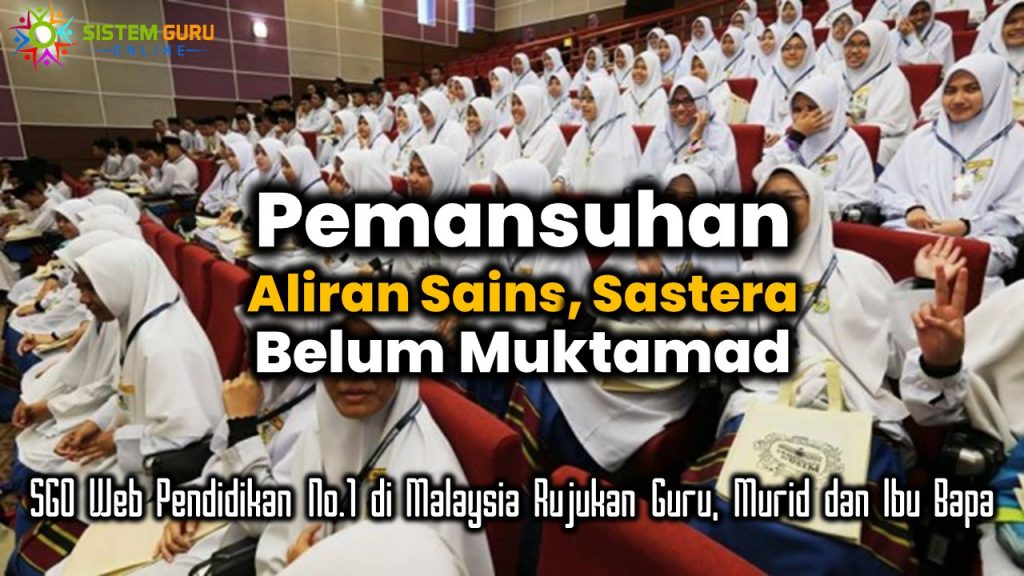 Pemansuhan aliran Sains, Sastera belum muktamad