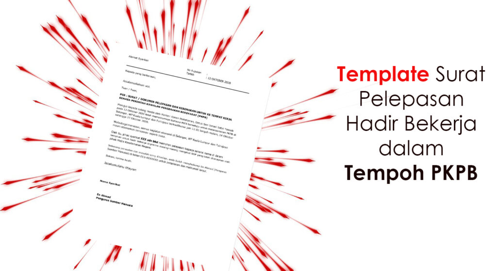 Template Surat Pelepasan Hadir Bekerja dalam Tempoh PKPB