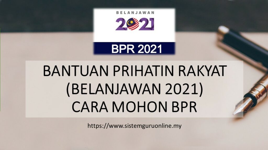 BANTUAN PRIHATIN RAKYAT (BELANJAWAN 2021) | CARA MOHON BPR