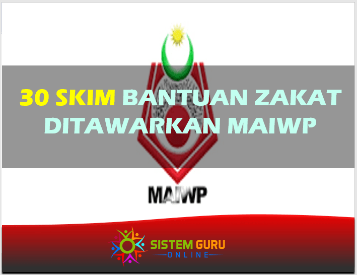 30 Skim Bantuan Zakat Ditawarkan MAIWP