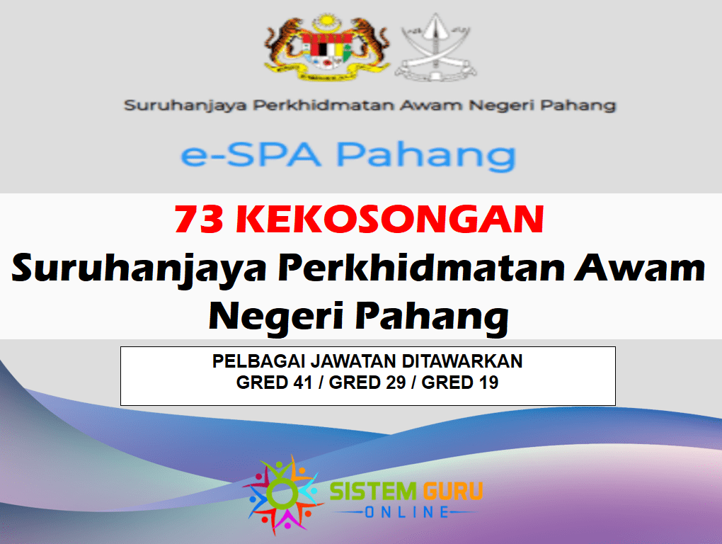 73 Kekosongan Jawatan SPA Pahang