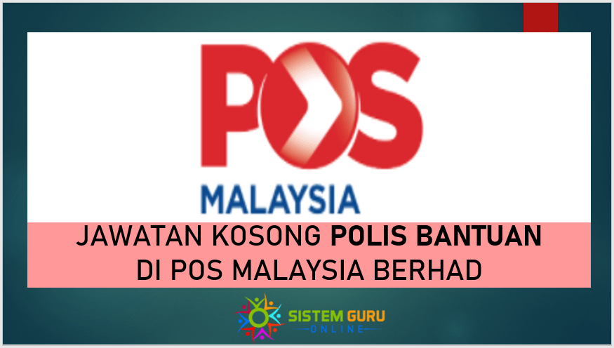 Jawatan Kosong Polis Bantuan di Pos Malaysia Berhad 1 Jawatan Kosong Polis Bantuan di Pos Malaysia Berhad