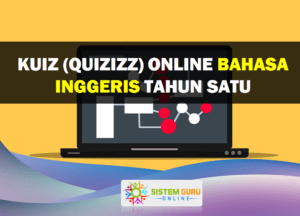 Kuiz (Quizizz) Online Bahasa Inggeris Tahun Satu