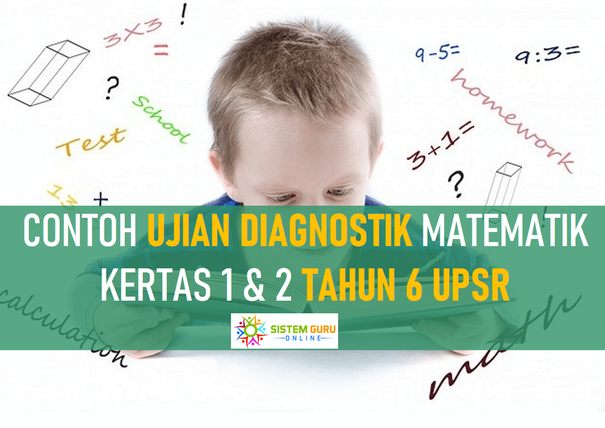Ujian Diagnostik Matematik UPSR Kertas 1 dan Kertas 2