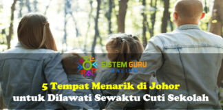5 Tempat Menarik di Johor untuk Dilawati Sewaktu Cuti Sekolah 5 Tempat Menarik di Johor untuk Dilawati Sewaktu Cuti Sekolah