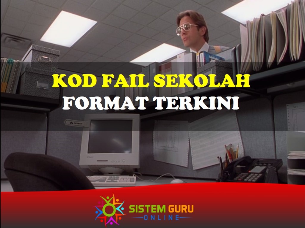 Kod Fail Sekolah Format Terkini 1 Kod Fail Sekolah dan Klasifikasinya