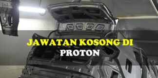 Jawatan Kosong di PROTON 2021 Jawatan kosong Proton