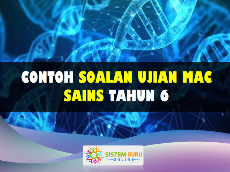 Contoh Soalan Ujian Mac Sains Tahun 6