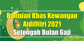 Bantuan Khas Kewangan Aidilfitri 2021 Setengah Bulan Gaji