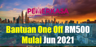 Bantuan One Off RM500 Mulai Jun 2021 Bantuan One Off RM500 Mulai Jun 2021