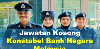 Jawatan Kosong Konstabel Bank Negara Malaysia Effective April 2021 Jawatan Kosong Konstabel Bank Negara Malaysia