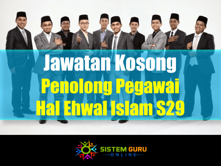 Jawatan Kosong Penolong Pegawai Hal Ehwal Islam S29