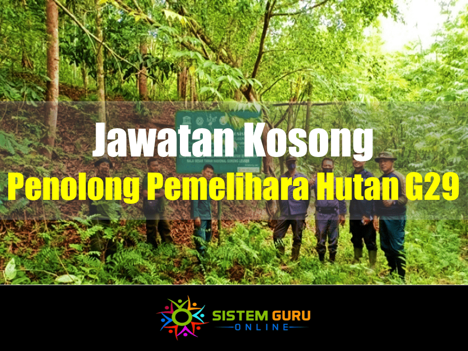 Jawatan Kosong Pemelihara Hutan G29 Effective April 2021 1 Jawatan Kosong Penolong Pemelihara Hutan G29