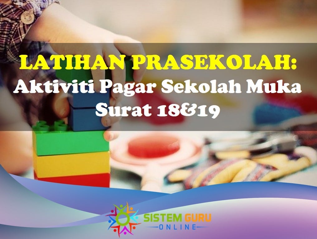 Latihan Prasekolah Aktiviti Pagar Sesat Muka Surat 18 19