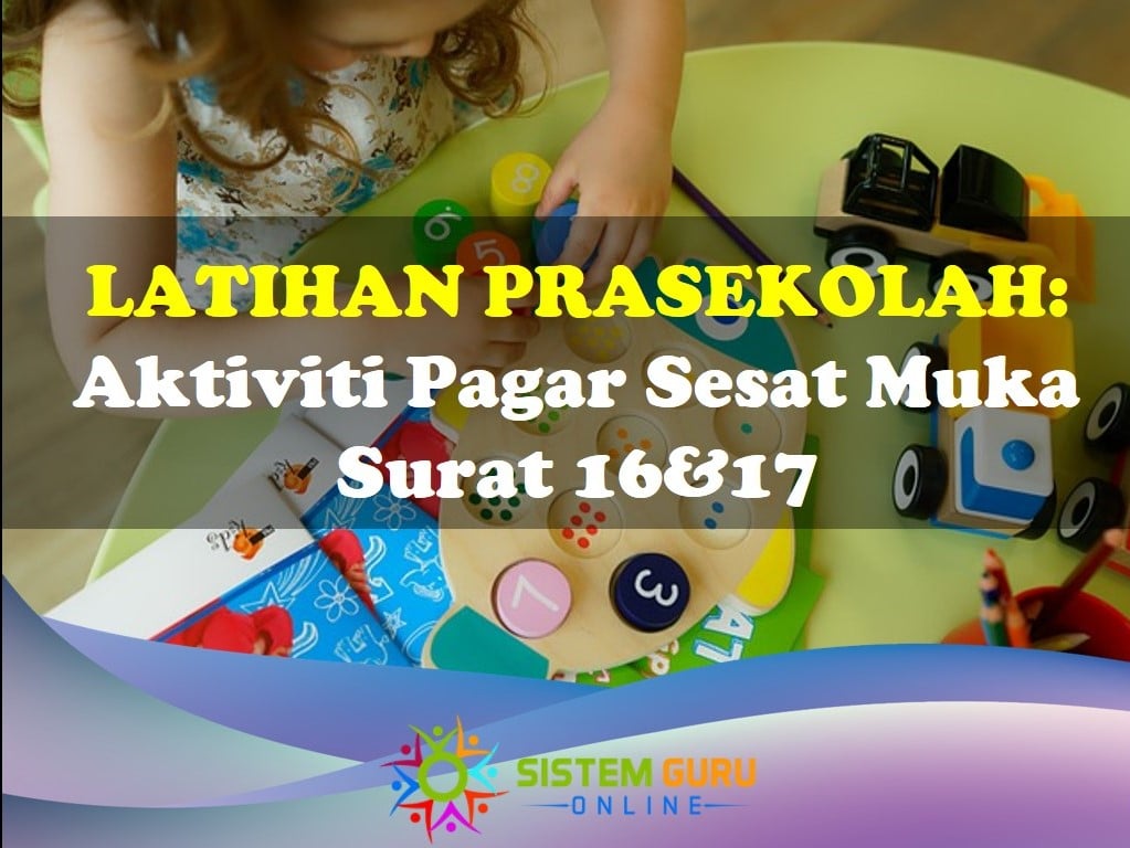 Latihan Prasekolah: Aktiviti Pagar Sesat Muka Surat 16&17 1 Latihan Prasekolah