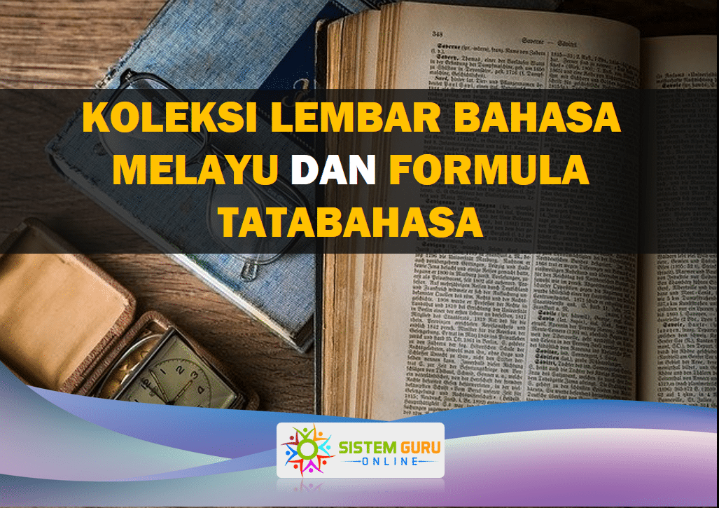 Koleksi Lembar Bahasa Melayu dan Tatabahasa 1 Koleksi Lembar Bahasa Melayu dan Tatabahasa