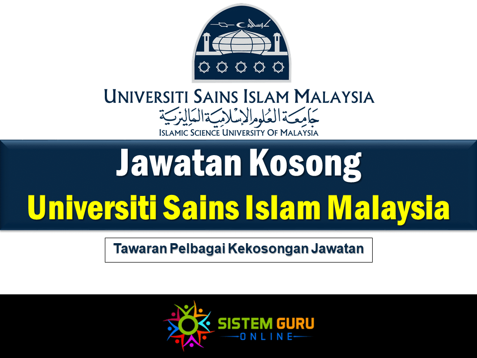 Jawatan Kosong Universiti Sains Islam Malaysia