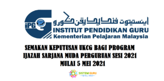 Semakan Keputusan UKCG bagi Institut Pendidikan Guru PISMP 2021