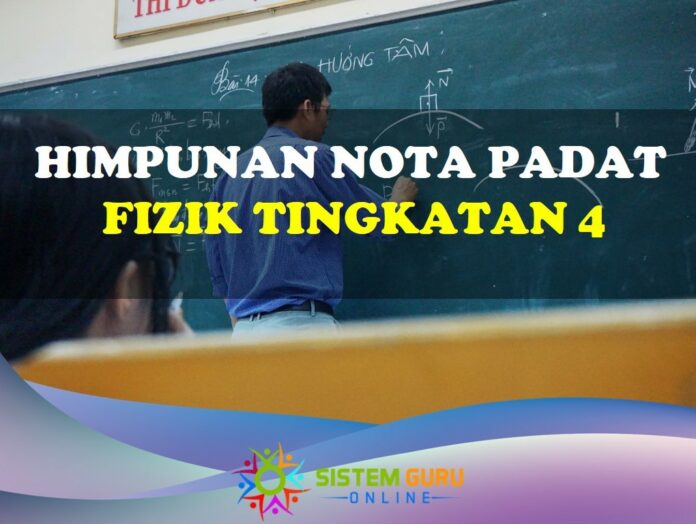 Himpunan Nota Padat Fizik Tingkatan 4