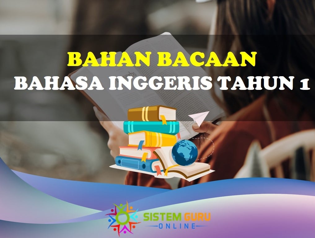 Bahan Bacaan Bahasa Inggeris untuk Tahun 1 1 Bahan Bacaan BI Tahun 1