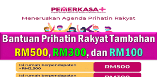 Bantuan Prihatin Rakyat Tambahan RM500, RM300, dan RM100