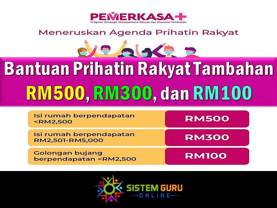 Bantuan Prihatin Rakyat Tambahan RM500, RM300, dan RM100 1 Bantuan Prihatin Rakyat Tambahan RM500, RM300, dan RM100