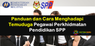 SPP: Panduan dan 3 Cara Menghadapi Temuduga Pegawai Perkhidmatan Pendidikan SPP
