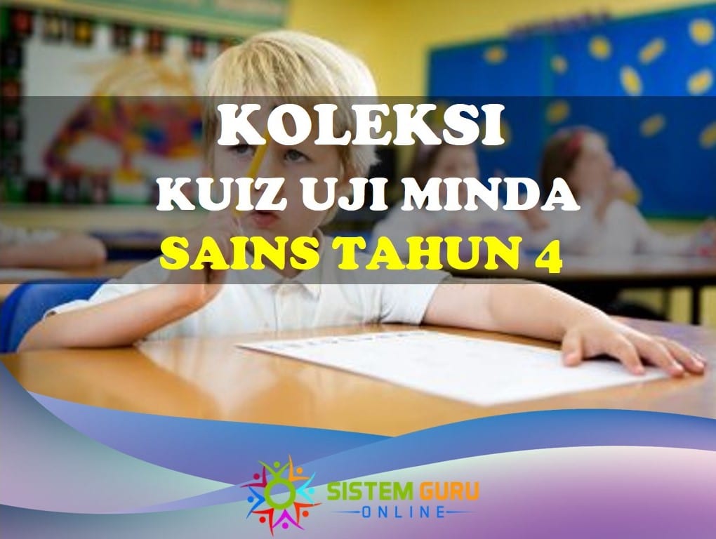 Koleksi Kuiz Uji Minda Sains Tahun 4