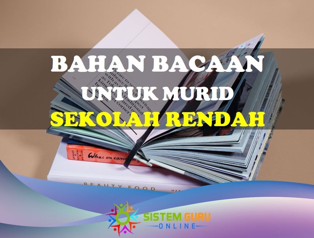 Bahan Bacaan Sesuai untuk Murid Sekolah Rendah 1 bahan bacaan murid sekolah rendah