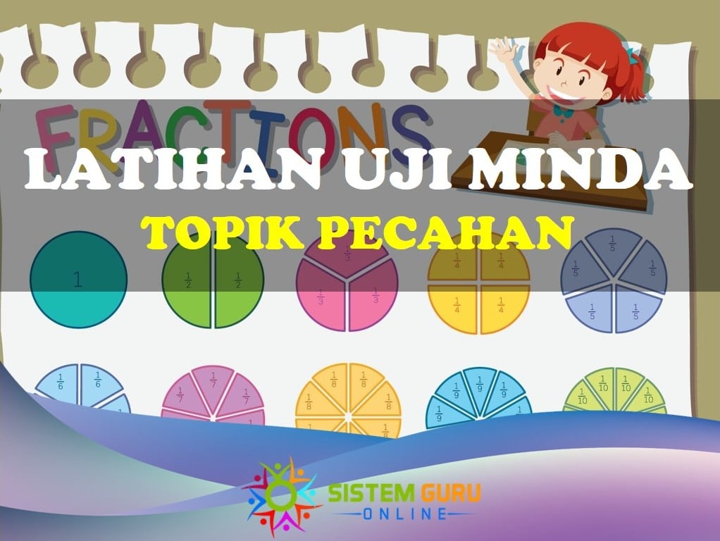 Latihan Uji Minda Topik Pecahan dan Skema Jawapan 1 latihan uji minda topik pecahan