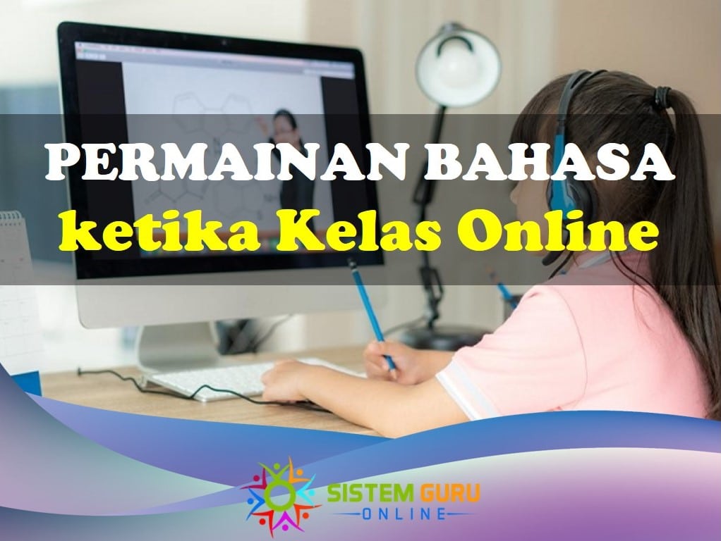 Senarai Permainan Bahasa ketika Kelas Atas Talian 1 permainan bahasa ketika kelas atas talian