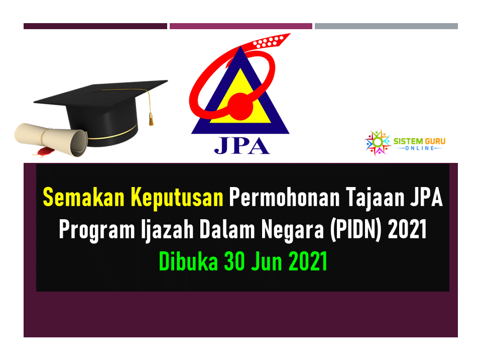Semakan Keputusan Permohonan Tajaan JPA Program Ijazah Dalam Negara (PIDN) 2021 1 Semakan Keputusan Permohonan Tajaan JPA
