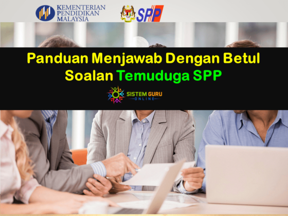 Panduan Menjawab Dengan Betul Soalan Temuduga SPP
