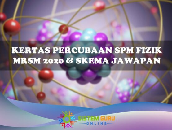 Kertas Percubaan SPM Fizik MRSM 2020 dan Skema Jawapan