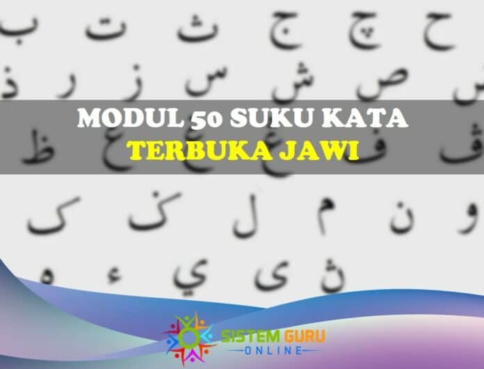 Modul 50 Suku Kata Terbuka Jawi