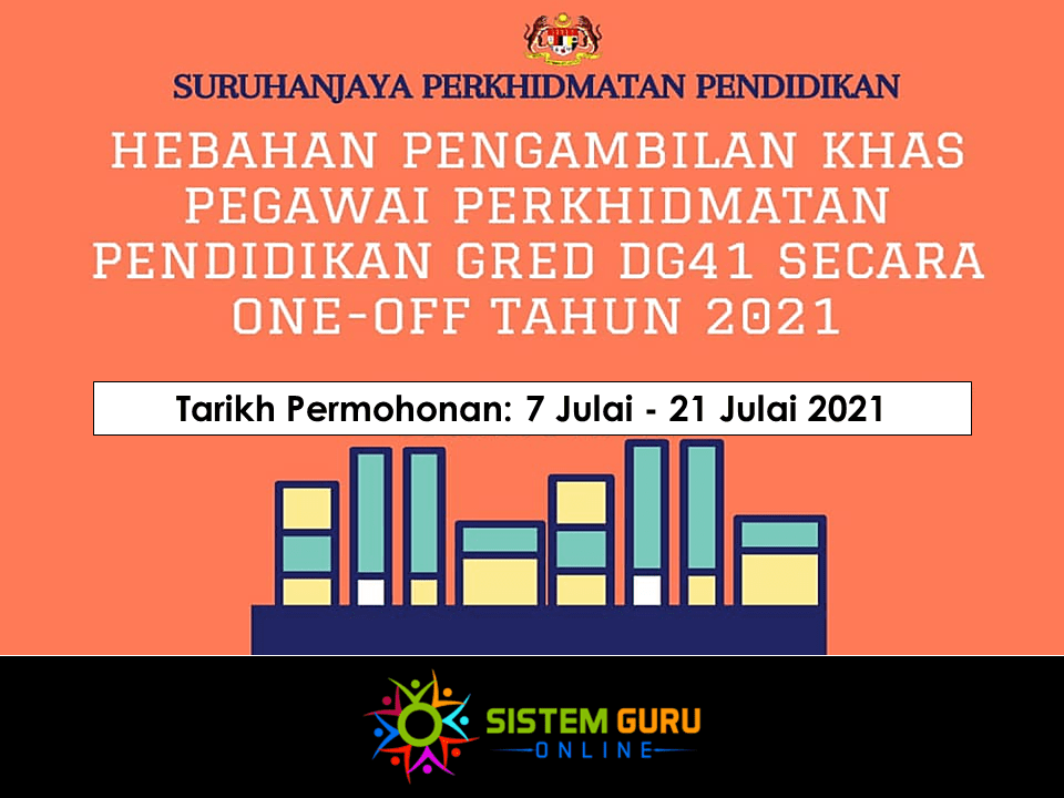 Hebahan Pengambilan Khas Pegawai Perkhidmatan Pendidikan Gred DG41 Secara One-Off Tahun 2021